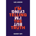 I'm Telling the Truth, But I'm Lying: Essays - Paperback