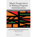 Black Perspectives in Writing Program Administration: From the Margins to the Center - Paperback