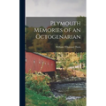 Plymouth Memories of an Octogenarian - Hardcover