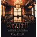 The Formula for Wealth - Hardcover