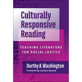Culturally Responsive Reading: Teaching Literature for Social Justice - Paperback