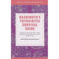 Hashimoto's Thyroiditis Survival Guide - Paperback