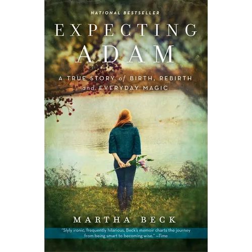 Expecting Adam: A True Story of Birth, Rebirth, and Everyday Magic - Paperback