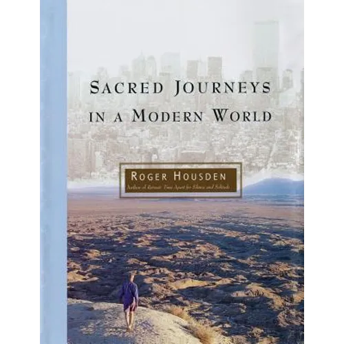 Sacred Journeys in a Modern World - Paperback