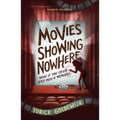 Movies Showing Nowhere - Paperback