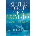 At The Drop of a Tomato - Paperback