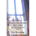 Four Centuries 1611-2017: of the English Bible - Paperback