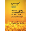 Private Equity and the Demise of the Local - Paperback