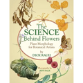 The Science Behind Flowers: Plant Morphology for Botanical Artists - Paperback