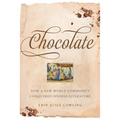 Chocolate: How a New World Commodity Conquered Spanish Literature - Paperback
