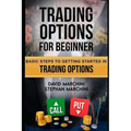 Trading Options For Beginners: Basic steps to getting started in trading options - Paperback