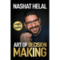 The Art of Decision Making: Power of Choice - Paperback