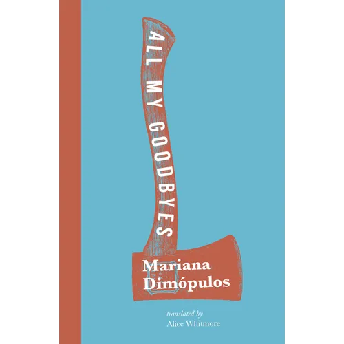 All My Goodbyes - Paperback