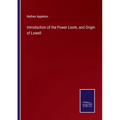 Introduction of the Power Loom, and Origin of Lowell - Paperback