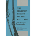 The Military Legacy of the Civil War: The European Inheritance - Paperback