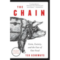 The Chain: Farm, Factory, and the Fate of Our Food - Paperback