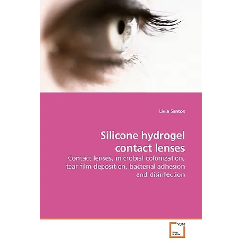 Silicone hydrogel contact lenses - Paperback