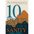 10 Steps to Save Your Editor's Sanity - Paperback