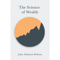 The Science of Wealth - Paperback