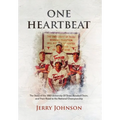 One Heartbeat: The Story of the 1983 University of Texas Baseball Team, and Their Road to the National Championship - Hardcover