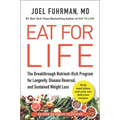 Eat for Life: The Breakthrough Nutrient-Rich Program for Longevity, Disease Reversal, and Sustained Weight Loss - Paperback