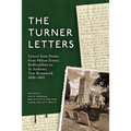 The Turner Letters: Letters from Home: From Milton Ernest, Bedfordshire to St Andrews, New Brunswick, 1830-1845 - Hardcover