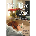 TV-Live -- Or Dead - Paperback
