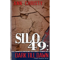 Silo 49: Dark Till Dawn - Paperback