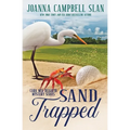 Sand Trapped: Book #6 in the Cara Mia Delgatto Mystery Series - Paperback