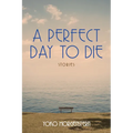 A Perfect Day to Die: Volume 50 - Paperback