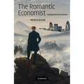 The Romantic Economist: Imagination in Economics - Paperback