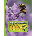 Why Do We Need Bees? - Paperback