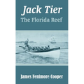 Jack Tier: The Florida Reef - Paperback