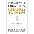 Change Your Paradigm, Change Your Life - Paperback