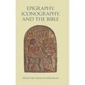 Epigraphy, Iconography, and the Bible - Hardcover