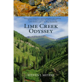 Lime Creek Odyssey - Hardcover