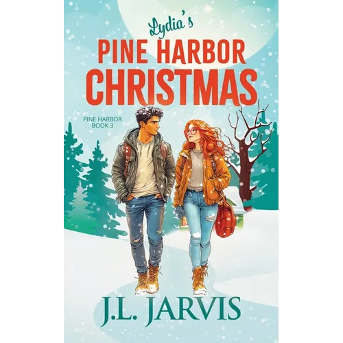 Lydia's Pine Harbor Christmas: Pine Harbor Romance Book 3 - Paperback