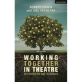 Working Together in Theatre: Collaboration and Leadership - Hardcover