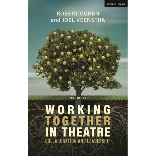 Working Together in Theatre: Collaboration and Leadership - Hardcover