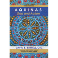 Aquinas: God and Action, Third Edition - Hardcover