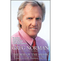 The Way of the Shark: Lessons on Golf, Business, and Life - Paperback