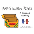 Last in the Box: A Crayon's Journey - Paperback