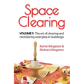 Space Clearing, Volume 1: The art of clearing and revitalizing energies in buildings - Paperback