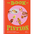 The Book of Pintxos: Discover the Legendary Small Bites of Basque Country - Hardcover