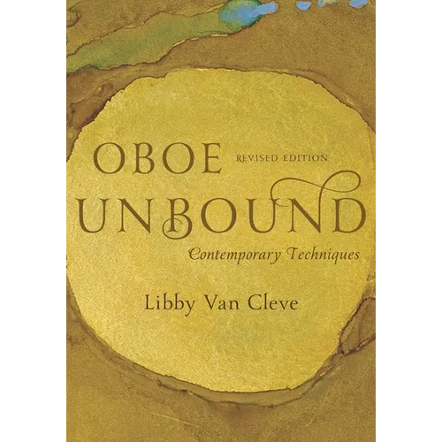 Oboe Unbound: Contemporary Techniques - Paperback