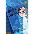 Spiritual Medicine: Thinking, feeling and willing (Black & White Version) - Paperback