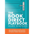 The Book Direct Playbook: Say Goodbye to OTAs with Proven Marketing Tactics to Boost Direct Bookings - Paperback