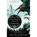 The Huntsman and the Vampire: The Hunter's Rose Series - Book 2 - Paperback