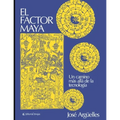 El factor Maya: Un camino más allá de la tecnología - Paperback