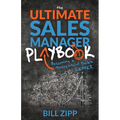 The Ultimate Sales Manager Playbook: Becoming a Successful Sales Leader - Paperback